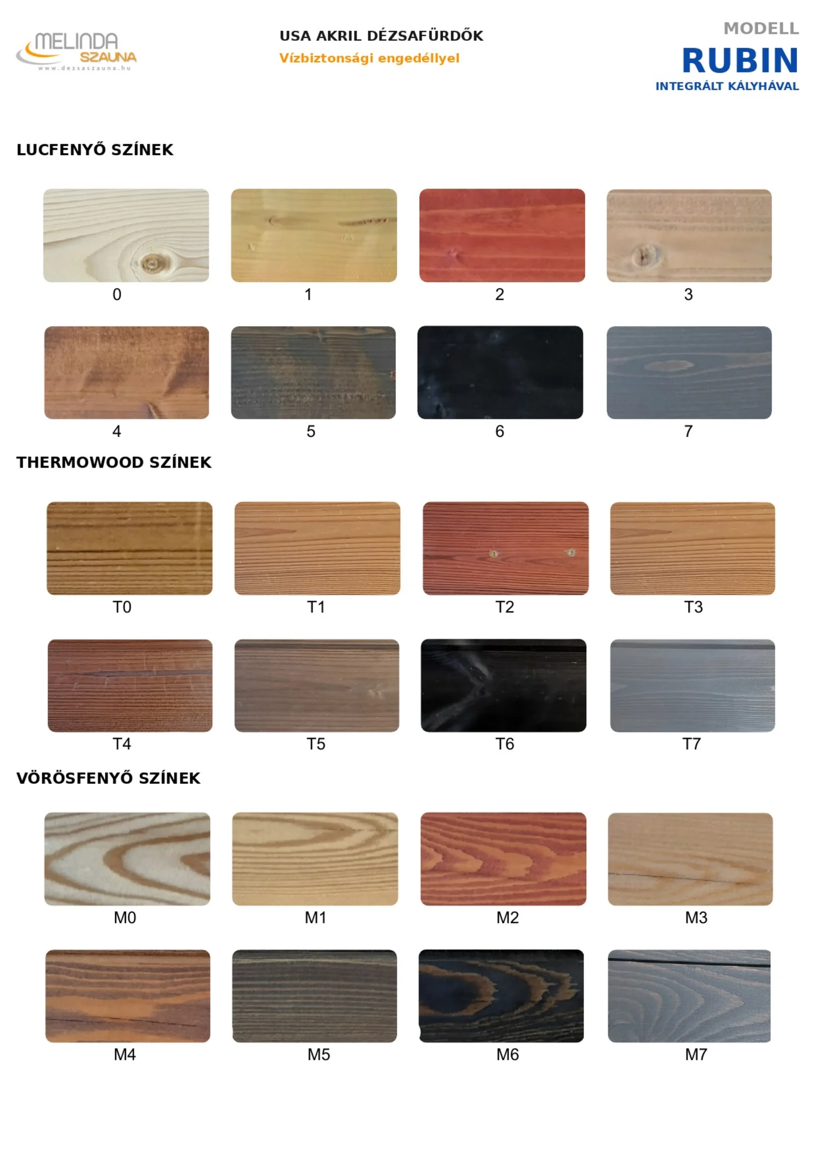 RUBIN lucfenyő, thermowood és vörösfenyő színek